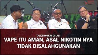 Perokok aktif sejak 6 tahun, Setelah ngevape, Paru-paru saya membaik  - Talkshow Asosiasi IVM 2019