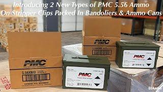 Introducing 2 New Types of PMC 5.56 Ammo On Stripper Clips Packed In Bandoliers & Ammo Cans @SGAmmo