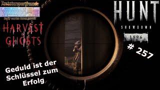 Hunt Showdown 1896 | Let'sPlay | #257 | Geduld ist der Schlüssel zum Erfolg (Harvest of Ghosts)