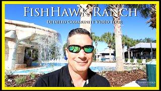 FishHawk Ranch Community Video Tour - Detailed Version