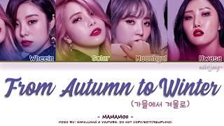 MAMAMOO (마마무) – FROM AUTUMN TO WINTER (가을에서 겨울로) *INTRO* (Color Coded Lyrics Eng/Rom/Han/가사)