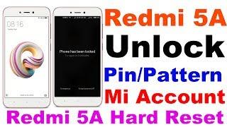 Redmi 5A Unlock Pattern | Pinlock | Hard Reset Redmi 5A | Remove MI Account Redmi 5A | Without PC 