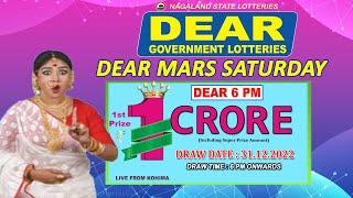 DEAR MARS SATURDAY DRAW TIME 6 PM DRAW DATE 31.12.2022 NAGALAND LOTTERIES STREAMING LIVE FROM KOHIMA