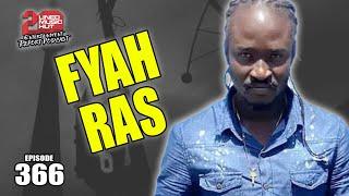 FYAH RAS Talks Stone Love, Father Pow, Fire Links, Killamanjaro, Rory StoneLove, Bass Odyssey