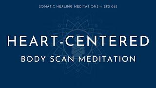 Heart-Centered Body Scan Meditation ️