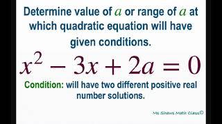 Find value of a for quadratic equation x^2 -3x +2a =0 with two different positive real solutions