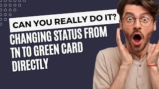 #greencard2024 : Is it really possible to directly get a Green Card from TN?