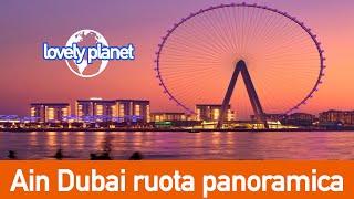 Ain Dubai è la ruota panoramica più grande del mondo