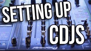 How to Set Up CDJs