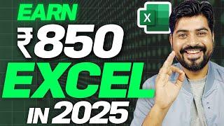 Awesome Excel Trick to Earn Rs. 850 in just 1 hour (2025)