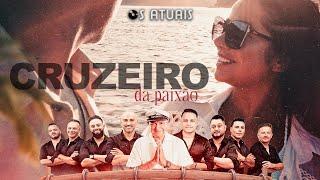 Os Atuais - Cruzeiro da Paixão