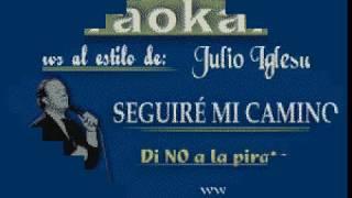 Karaokanta - Julio Iglesias - Seguiré mi camino