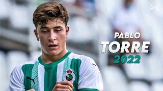 Pablo Torre 2022 ► Amazing Skills, Assists & Goals - Barcelona's new gem | HD