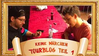 Keine Märchen Tourblog Teil 1