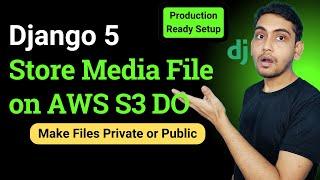 Serve Django Media Static file from AWS S3 Digital Ocean Storage