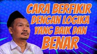 Cara berfikir dengan logika yang baik dan  benar.. Gus baha terbaru