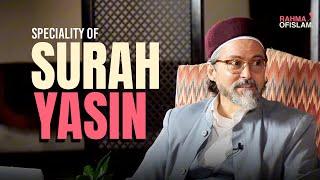 Speciality of Surah Yasin  - Shaykh Hamza Yusuf