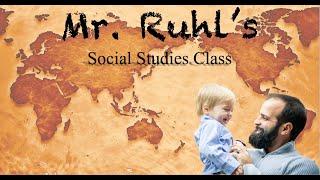 Welcome to Mr  Ruhl's Social Studies Class!