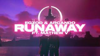 Egzod & Arcando - Runaway ft. Mathew V (Lyric Video)