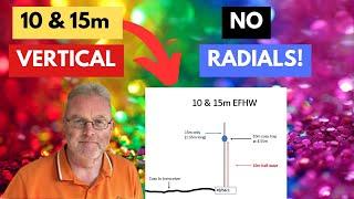 Ham radio: Easy and Great Performing vertical for 10 & 15m without radials