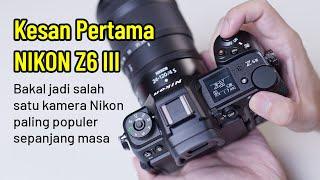 Nikon Z6 III - Kamera mirrorless Full Frame Foto-Video Terbaik (di kelasnya)!?