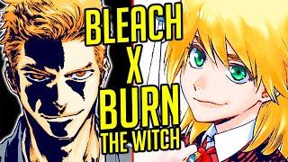 BURN THE WITCH SEASON 2 NEWS LEAK!  | BLEACH Hell Arc & Burn The Witch Season 2 CROSSOVER?! 