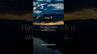 Having a crush is useless if you…. #shorts #subscribe #psychologyfacts