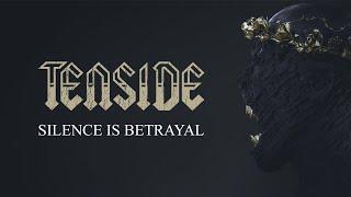 Tenside - SILENCE IS BETRAYAL (Official Audio)