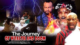 The Journey Of Wealth And Doom - Nigerian Movies