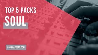 Top 5 | Best Soul & Soul Inspired Sample Packs | Soul Loops, Samples, Sounds