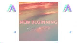 Astaro - New Beginning [peaceful, meditation, soothing]