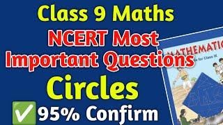 Class 9 Maths Circles Most Important Questions | Most Important Questions of Class 9 Maths