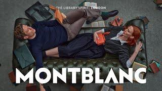 Montblanc || Library Spirit: London Episode