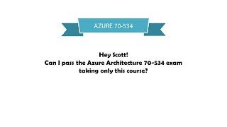 Can you pass the Azure 70-534 test by watching some videos?