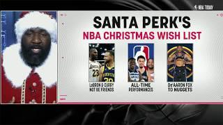 SANTA PERK'S NBA CHRISTMAS DAY WISH LIST  LeBron James & Steph Curry need to BATTLE! | NBA Today