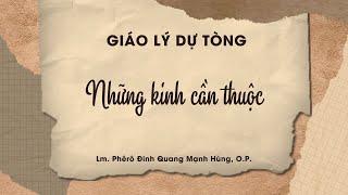 GIÁO LÝ DỰ TÒNG : Những Kinh cơ bản cần thuộc