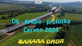 D6 - Krupá - přeložka - Červen 2024