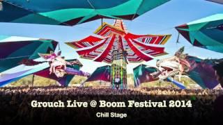 Grouch in Dub - Live @ Boom Festival 2014 - Chill Stage (HQ)