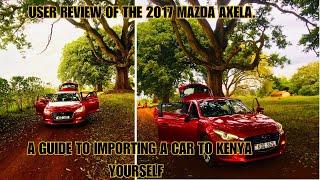 REVIEW OF THE 2017 MAZDA AXELA!! IS IT BETTER THAN THE TOYOTA AXIO??