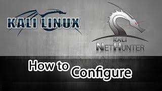 How to Config Kali Linux/Kali Net Hunter in Android Mobile.