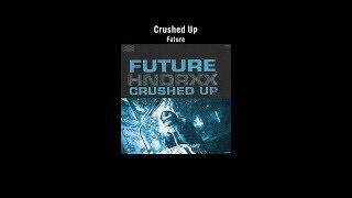 Future - Crushed Up [가사/자막/번역/해석]