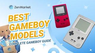 BEST GAMEBOY MODELS: Complete Guide to Every Game Boy Version!