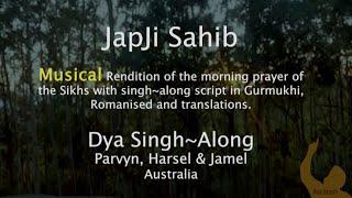 Japji Sahib MUSICAL Dya Singh-Along Series. With Lyrics in Gurmukhi, Romanised & Translations-Nitnem