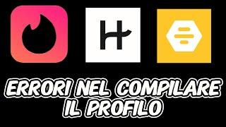 Errori nel Compilare il Profilo su App e Siti di Incontri: NON Fare Questo!