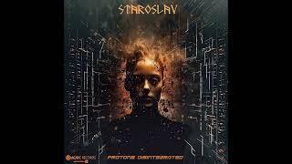 Staroslav - Protone Disintegrated