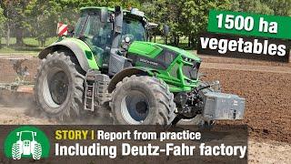 Schlosser vegetable growers - farming | Exclusive: Deutz-Fahr Factory | Series 6.4 Tractors