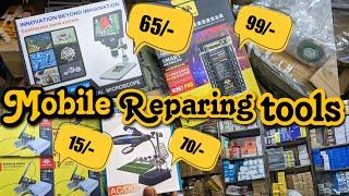 Mobile Repairing Tools Wholesale Market Karolbagh Delhi ||