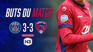  N3 - Amical | Paris Saint-Germain B - Clermont Foot 63 B (3-3)