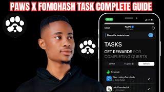 Paws X Fomohash Task Complete Guide || Paws Airdrop.