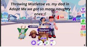 Throwing 50 mistletoe vs. my dad in adopt me!! Who will get the most Royal Mistletrolls